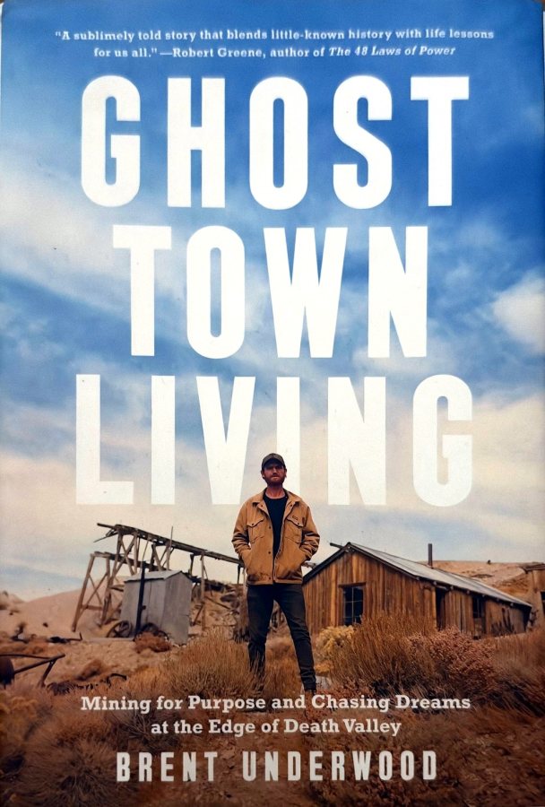 Cover of Ghost Town Living: Mining for Purpose and Chasing Dreams at the Edge of Death Valley